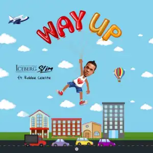 Iceberg Slim - Way Up ft. Robbie Celeste